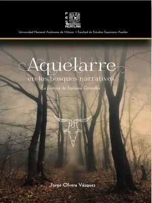 cover image of Aquelarre en los bosques narrativos. La poética de Emilio González